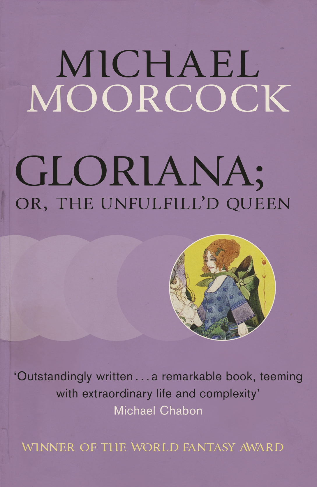 Gloriana; or, The Unfulfill'd Queen by Michael Moorcock