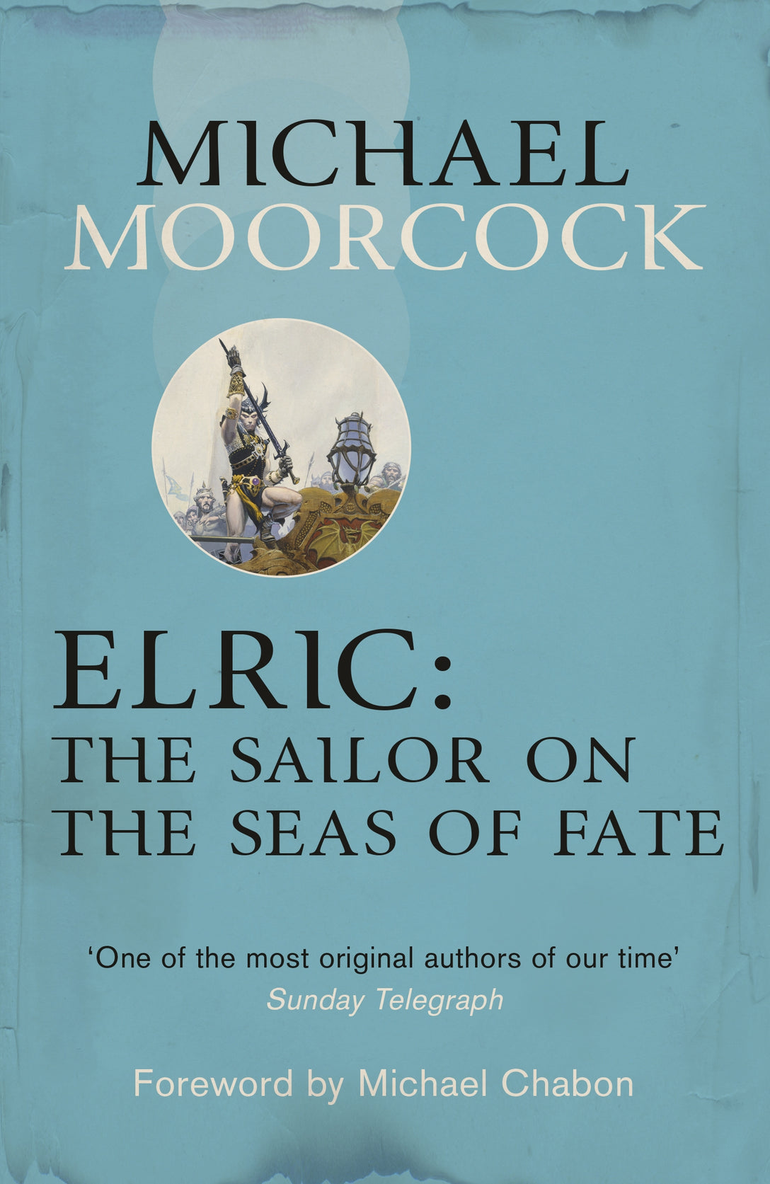 Elric: The Sailor on the Seas of Fate by Michael Moorcock
