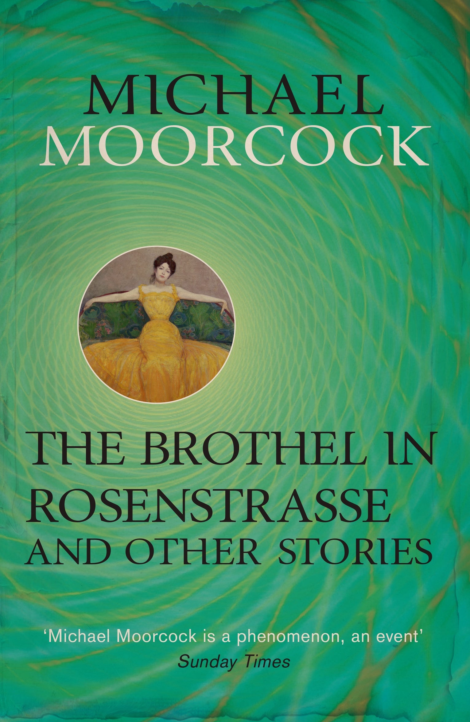 The Brothel in Rosenstrasse and Other Stories by Michael Moorcock