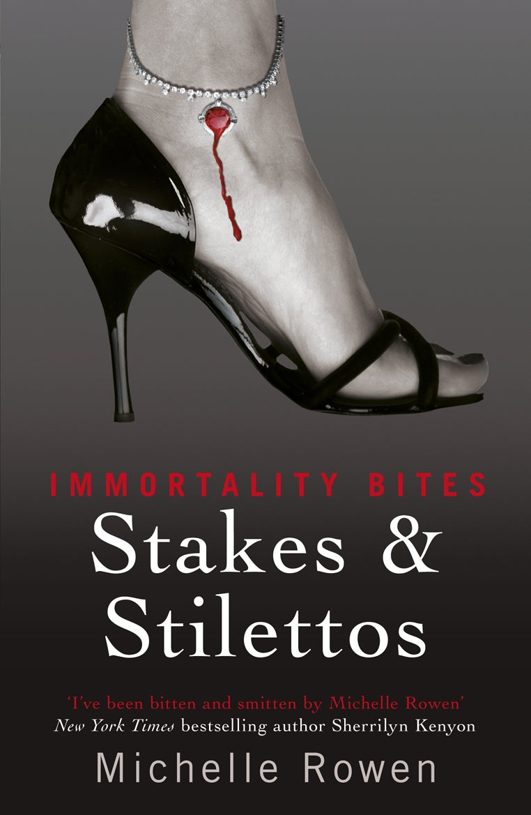Stakes & Stilettos by Michelle Rowen