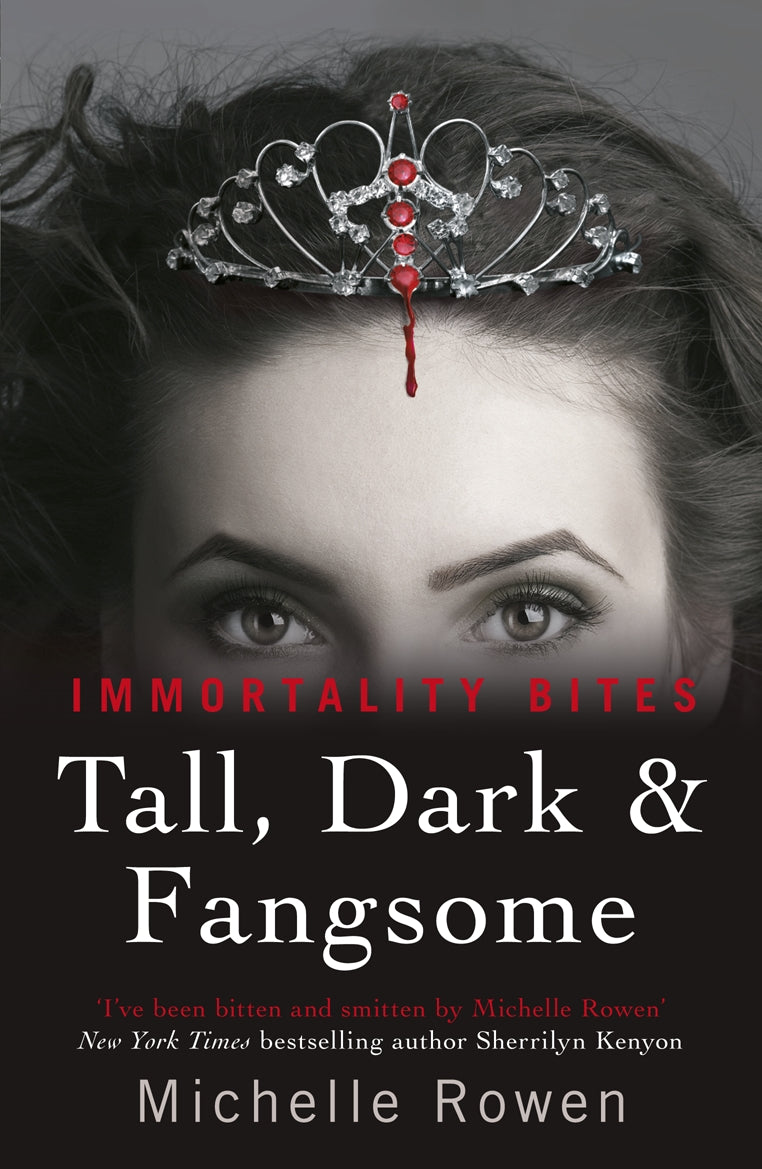 Tall, Dark & Fangsome by Michelle Rowen