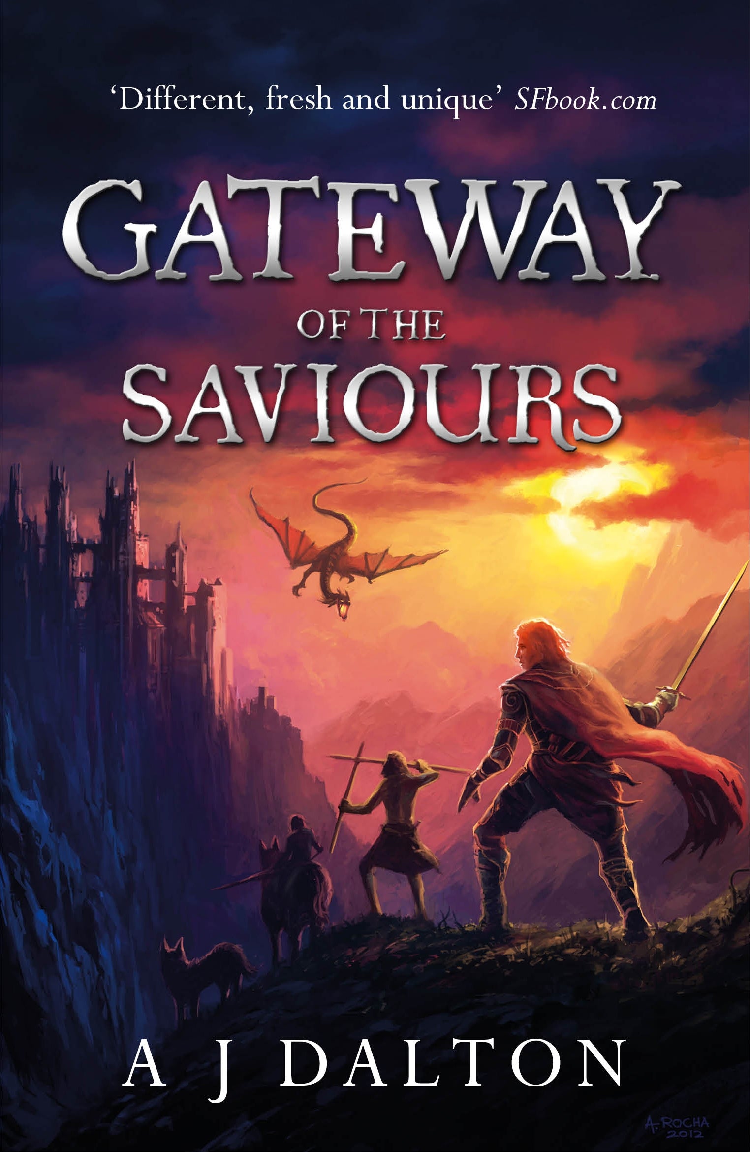 Gateway of the Saviours by A J Dalton