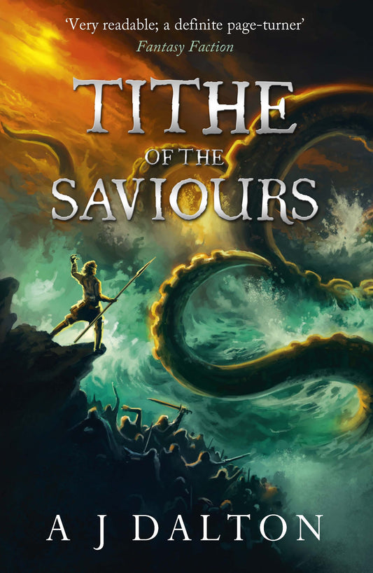 Tithe of the Saviours by A J Dalton