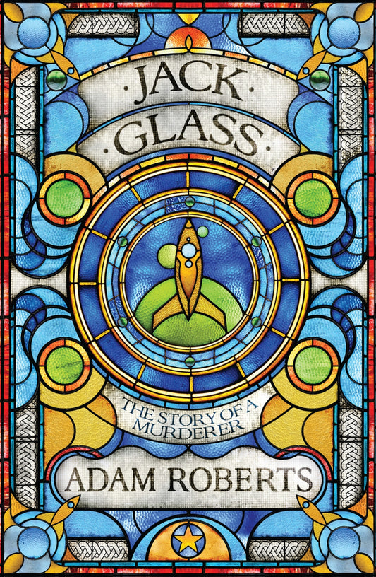 Jack Glass by Adam Roberts
