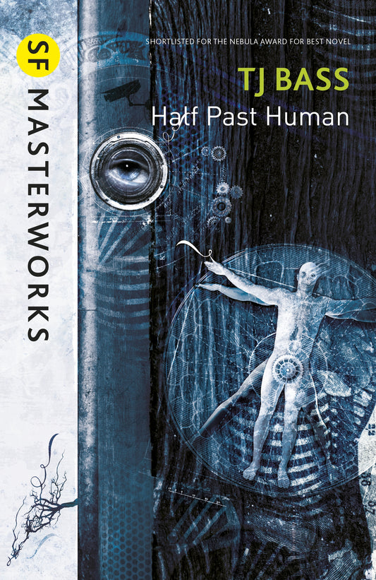 Half Past Human by T. J. Bass