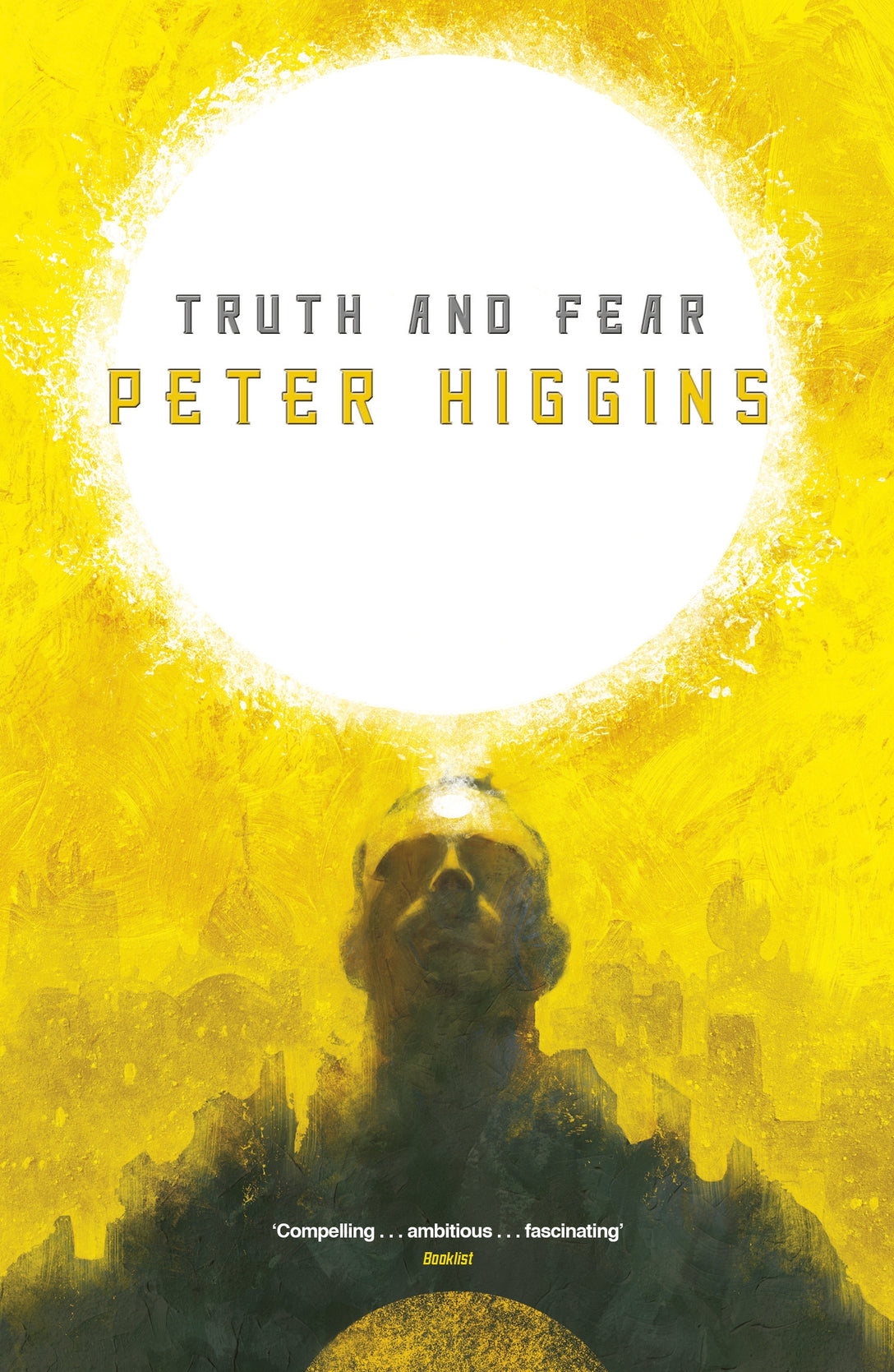 Truth and Fear by Peter Higgins