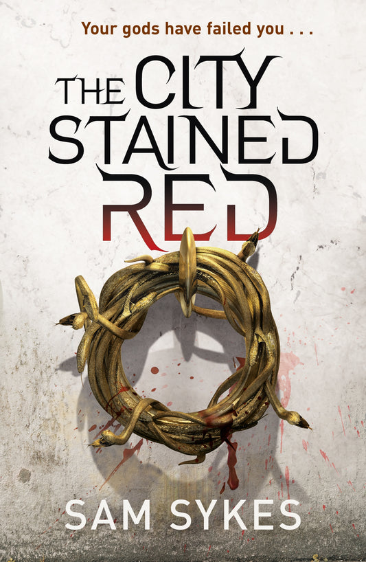 The City Stained Red by Sam Sykes