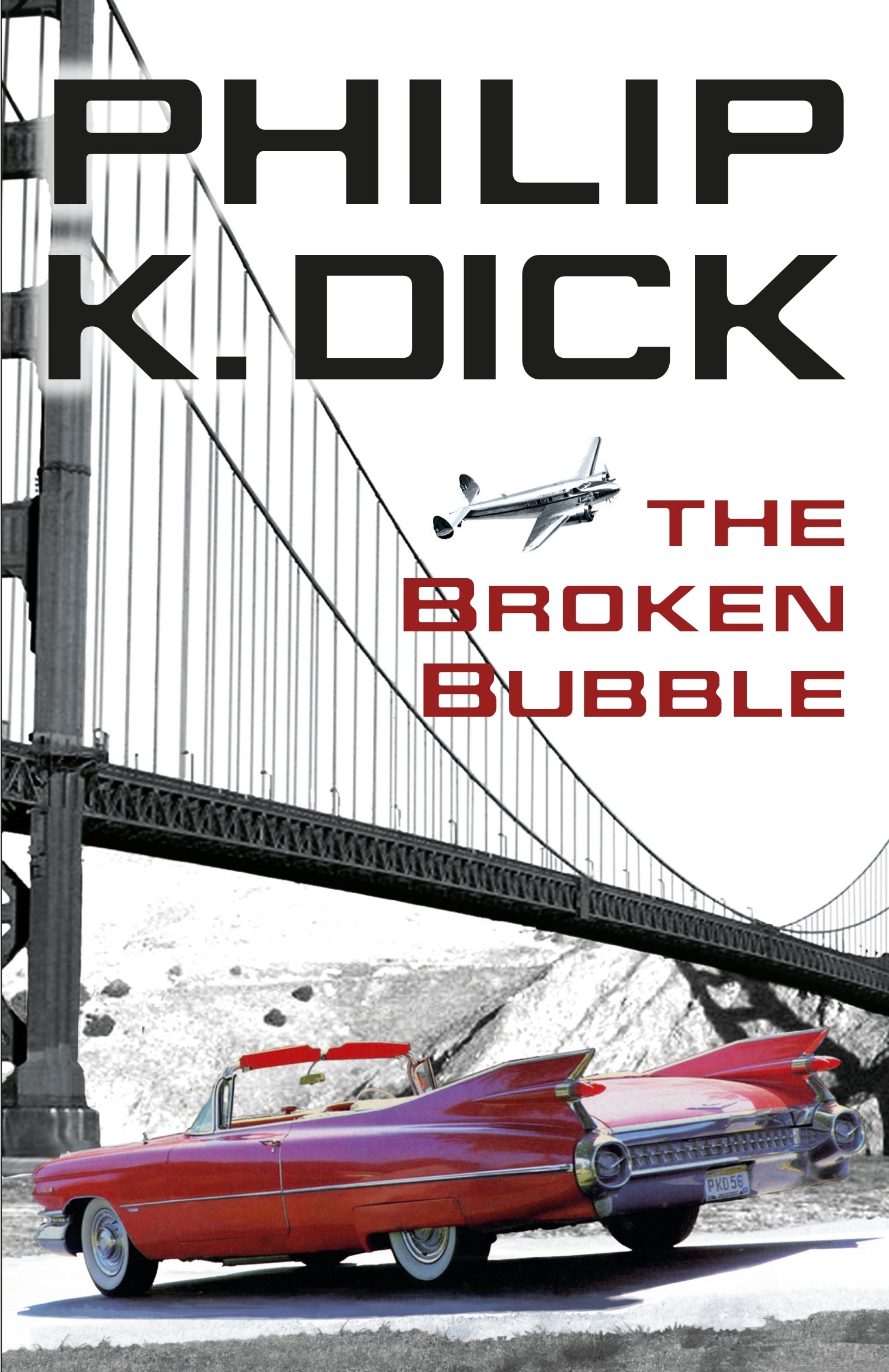 The Broken Bubble by Philip K Dick