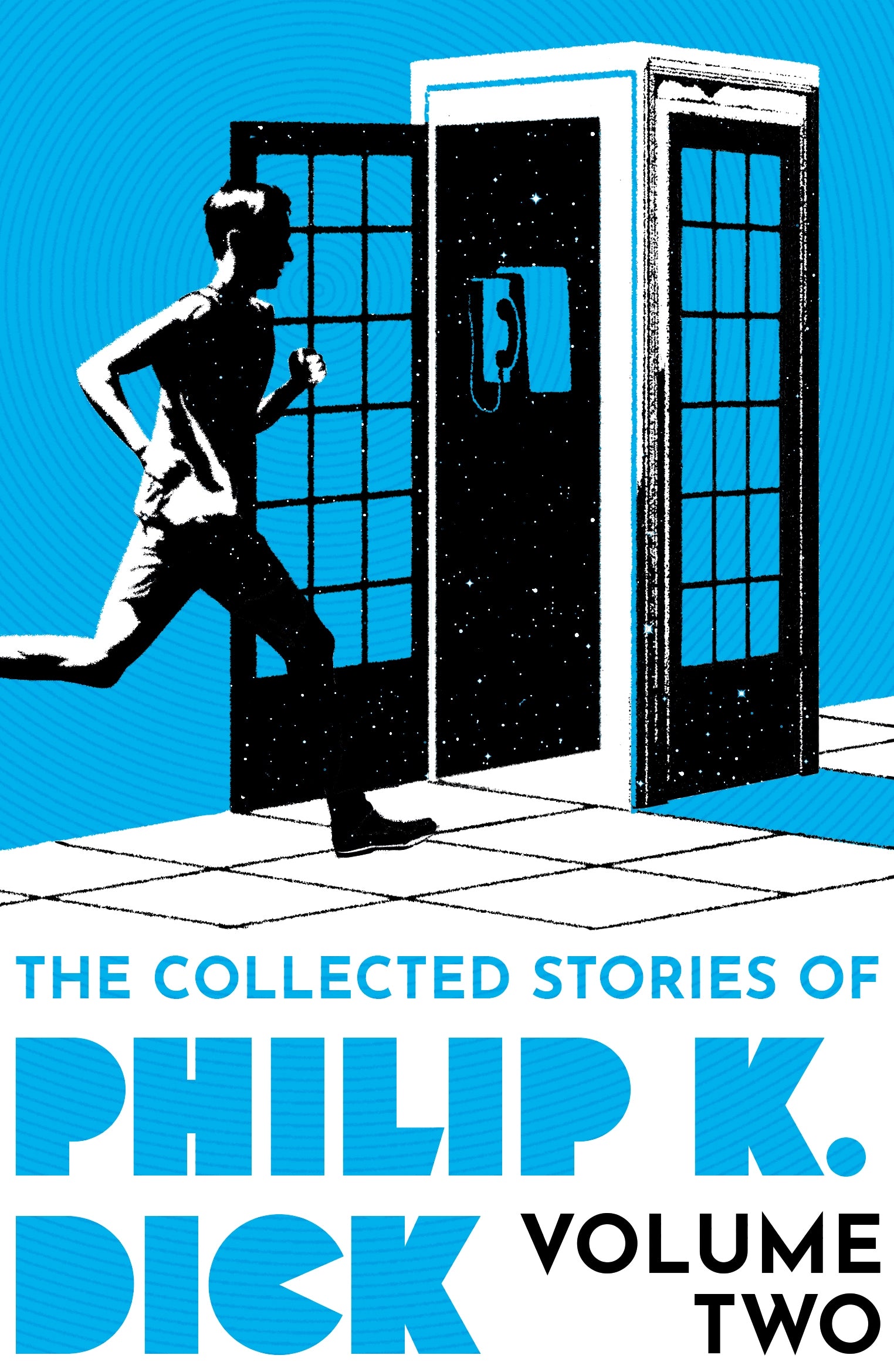 The Collected Stories of Philip K. Dick Volume 2 by Philip K Dick