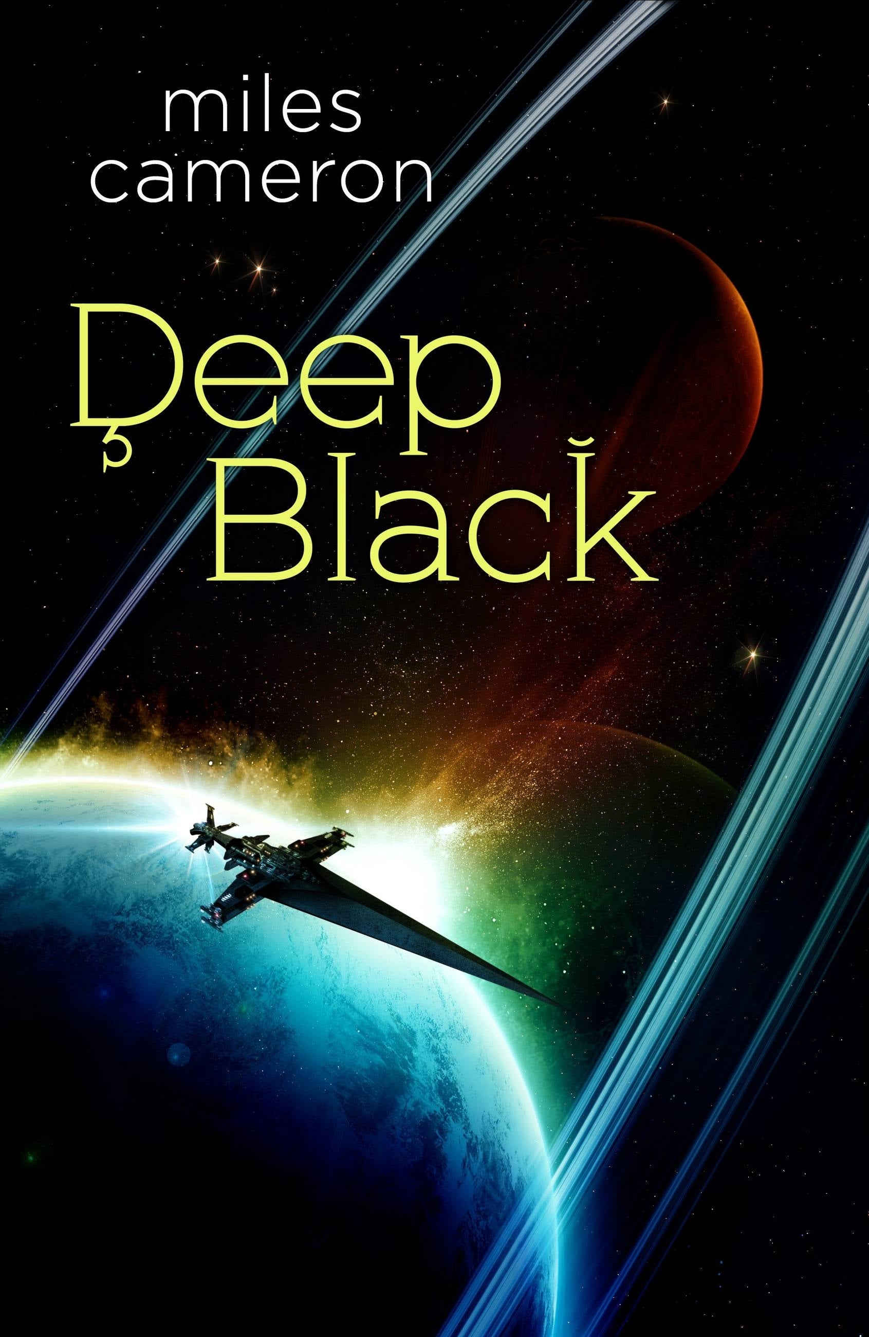 Deep Black by Miles Cameron