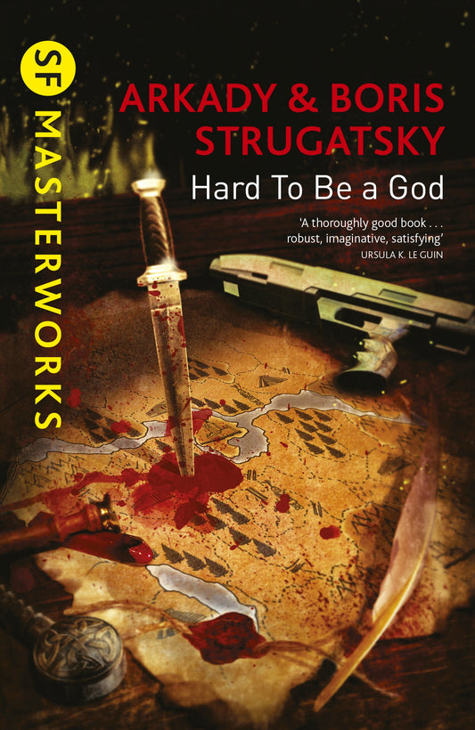 Hard To Be A God by Arkady Strugatsky, Boris Strugatsky