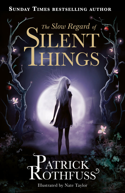 The Slow Regard of Silent Things by Patrick Rothfuss