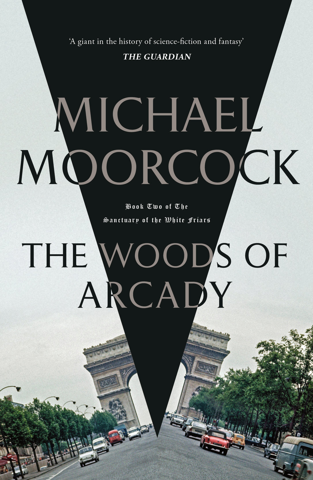 The Woods of Arcady by Michael Moorcock