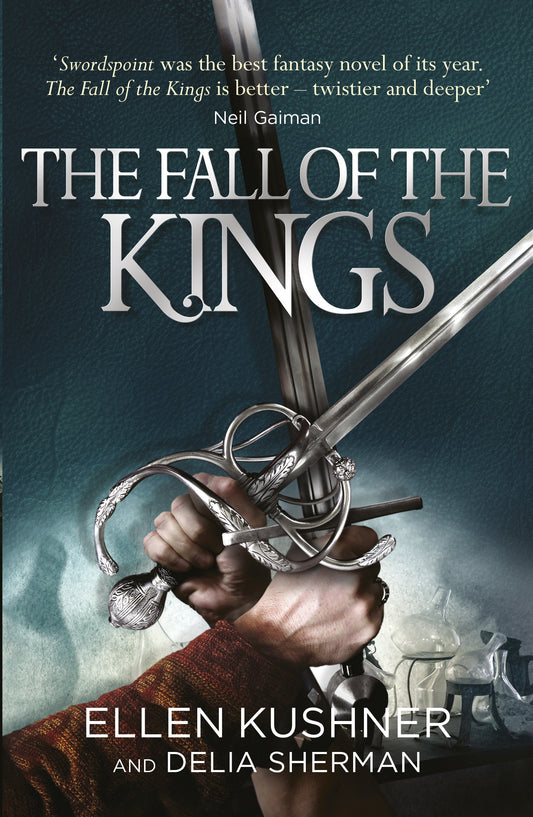 The Fall of the Kings by Ellen Kushner, Delia Sherman