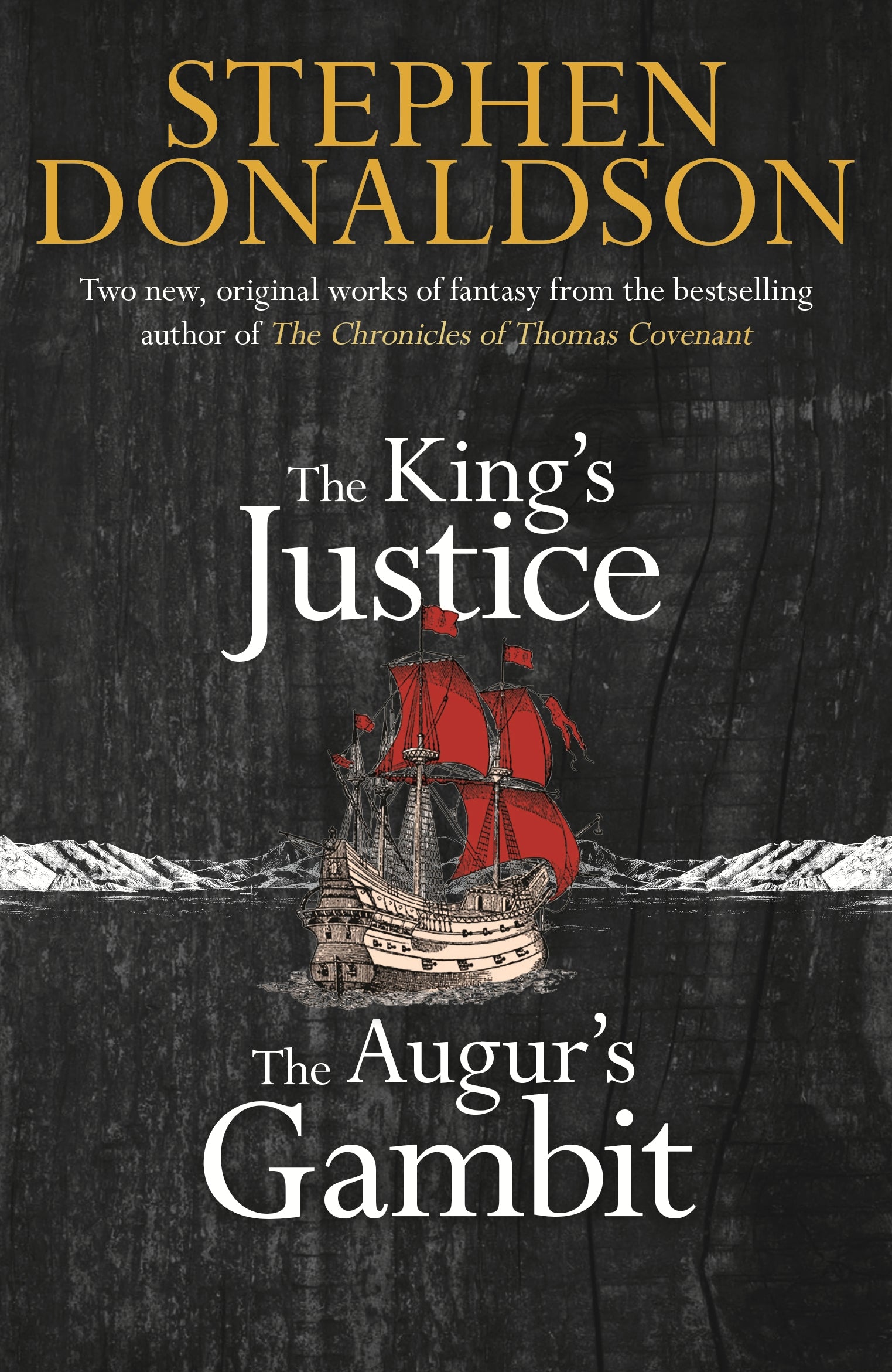 The King's Justice and The Augur's Gambit by Stephen Donaldson