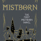 Mistborn by Brandon Sanderson