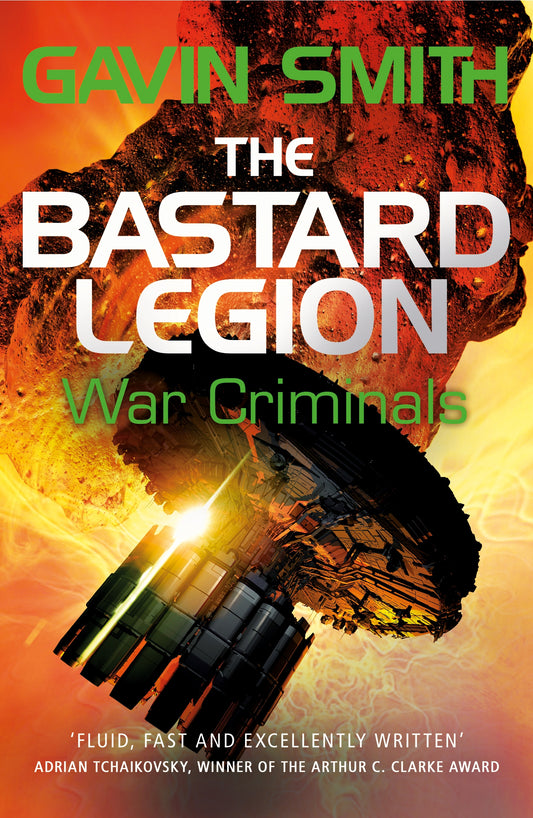The Bastard Legion: War Criminals by Gavin G. Smith