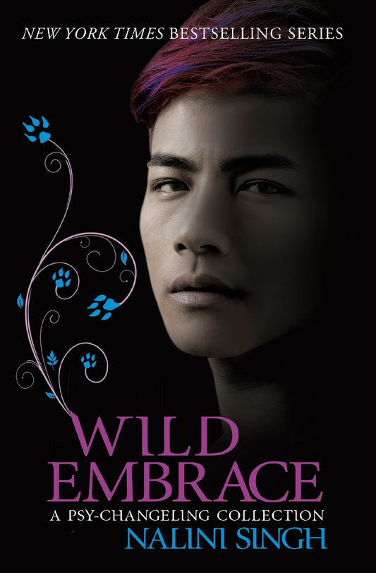 Wild Embrace: A Psy-Changeling Collection by Nalini Singh