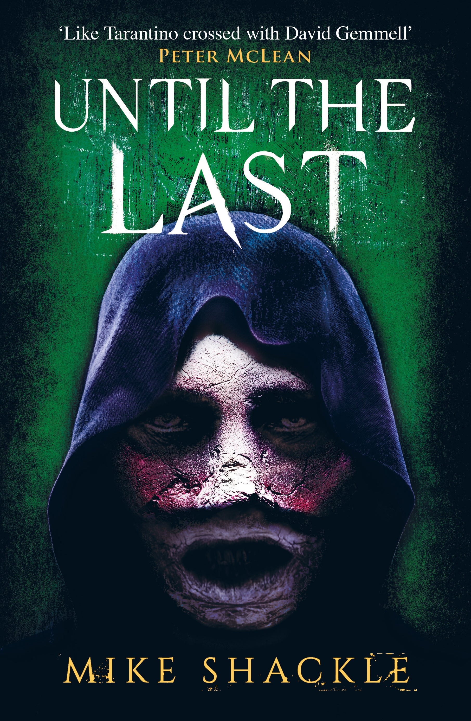 Until the Last by Mike Shackle