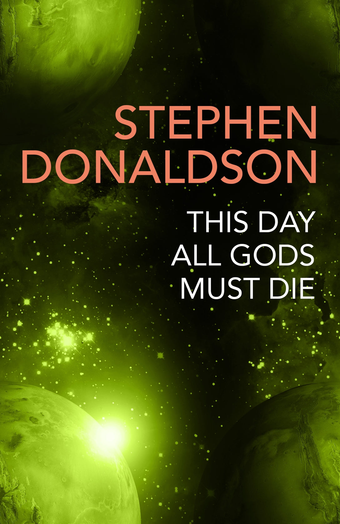 This Day All Gods Die by Stephen Donaldson