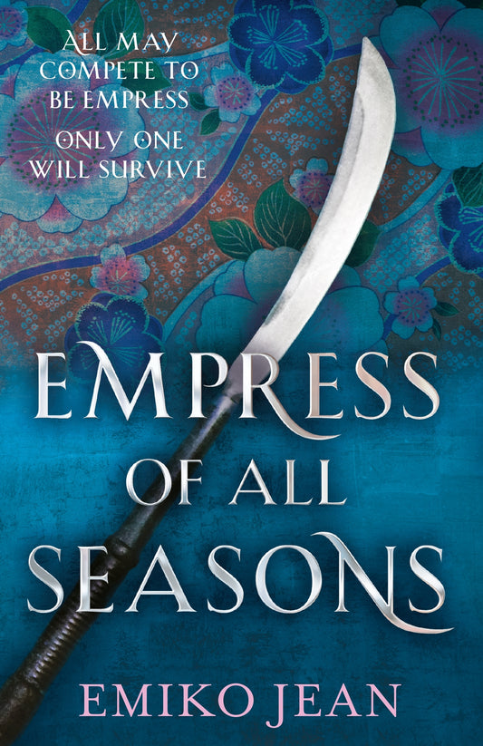 Empress of all Seasons by Emiko Jean