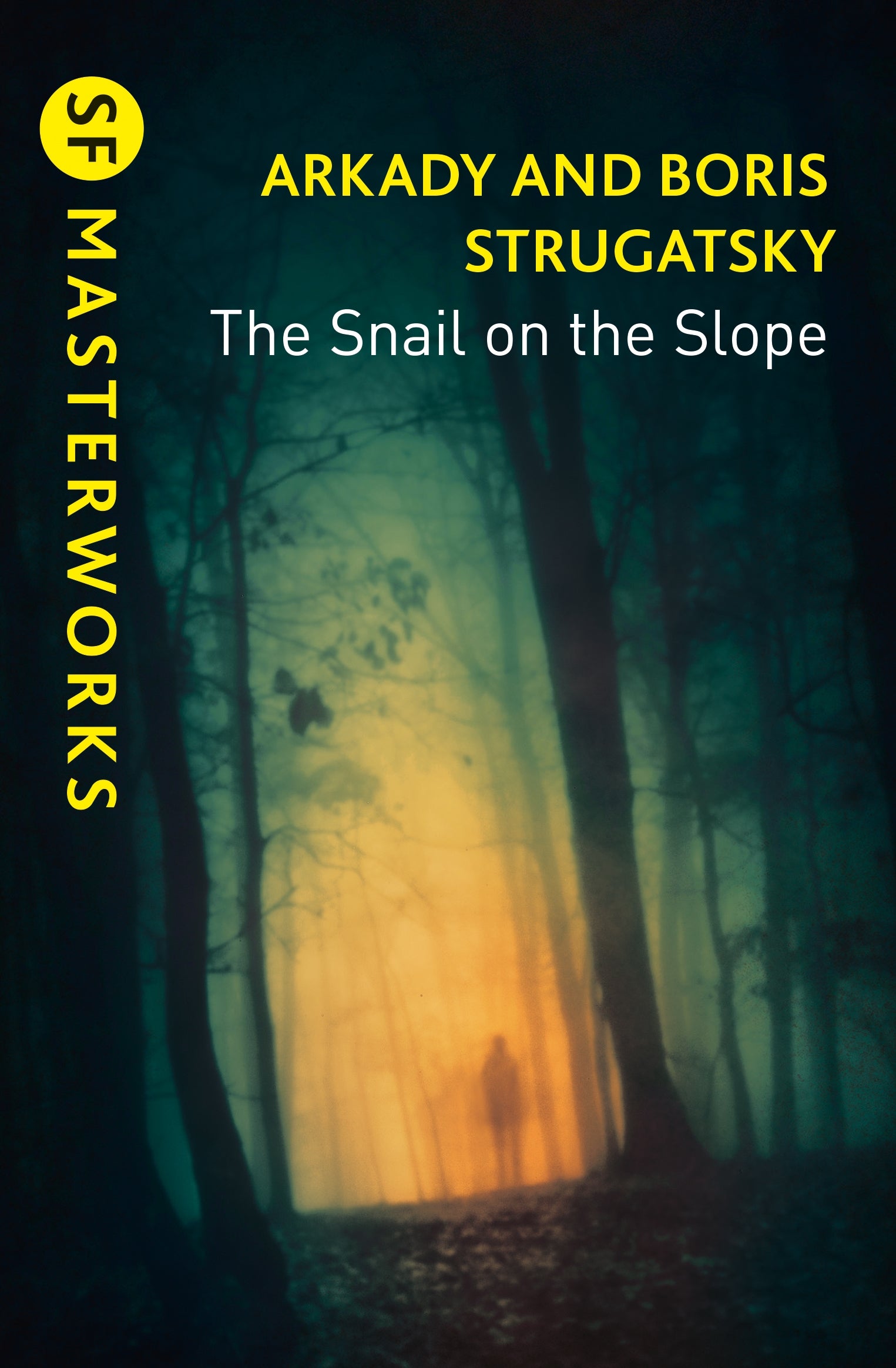 The Snail on the Slope by Arkady Strugatsky, Boris Strugatsky