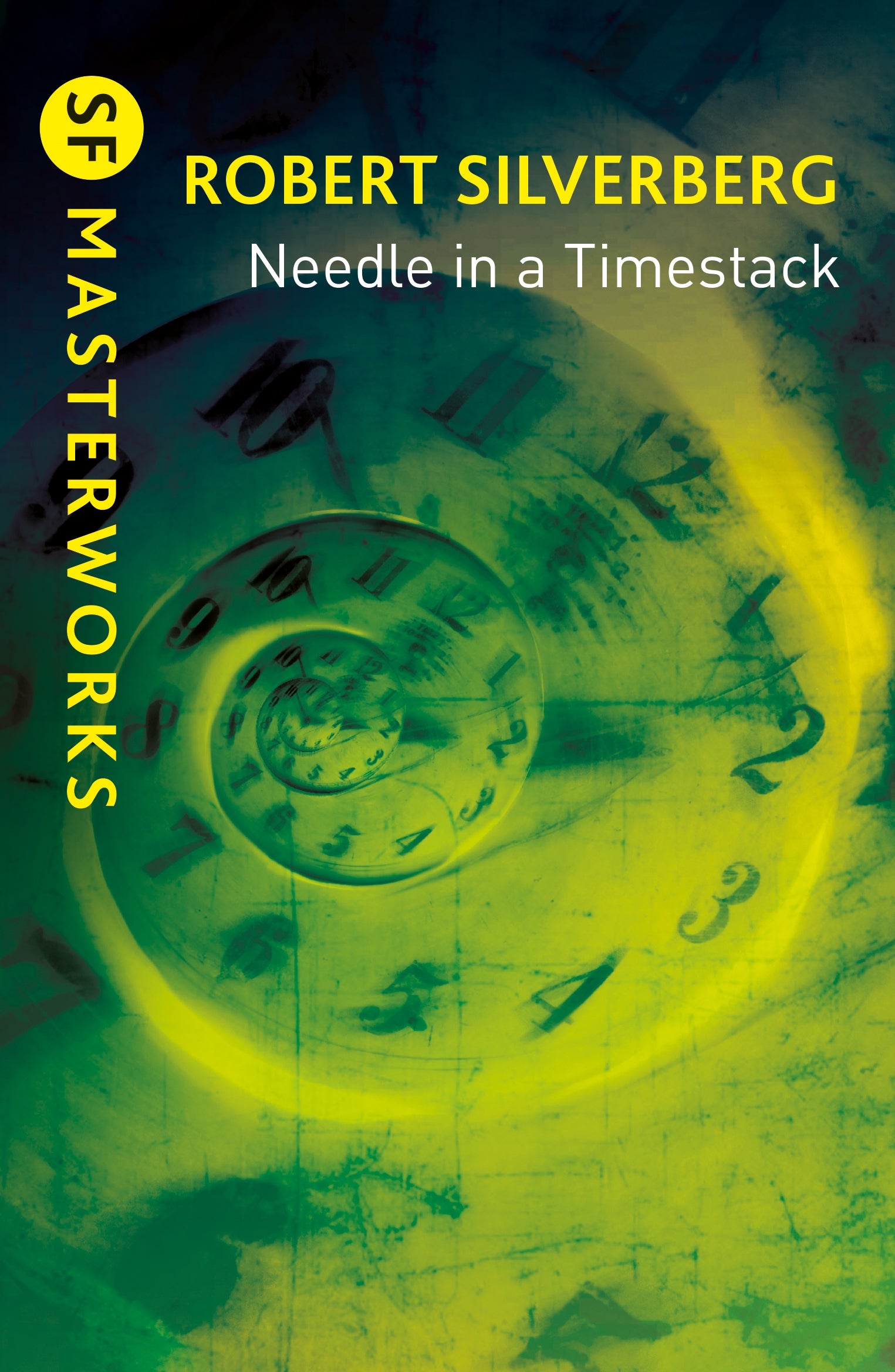 Needle in a Timestack by Robert Silverberg