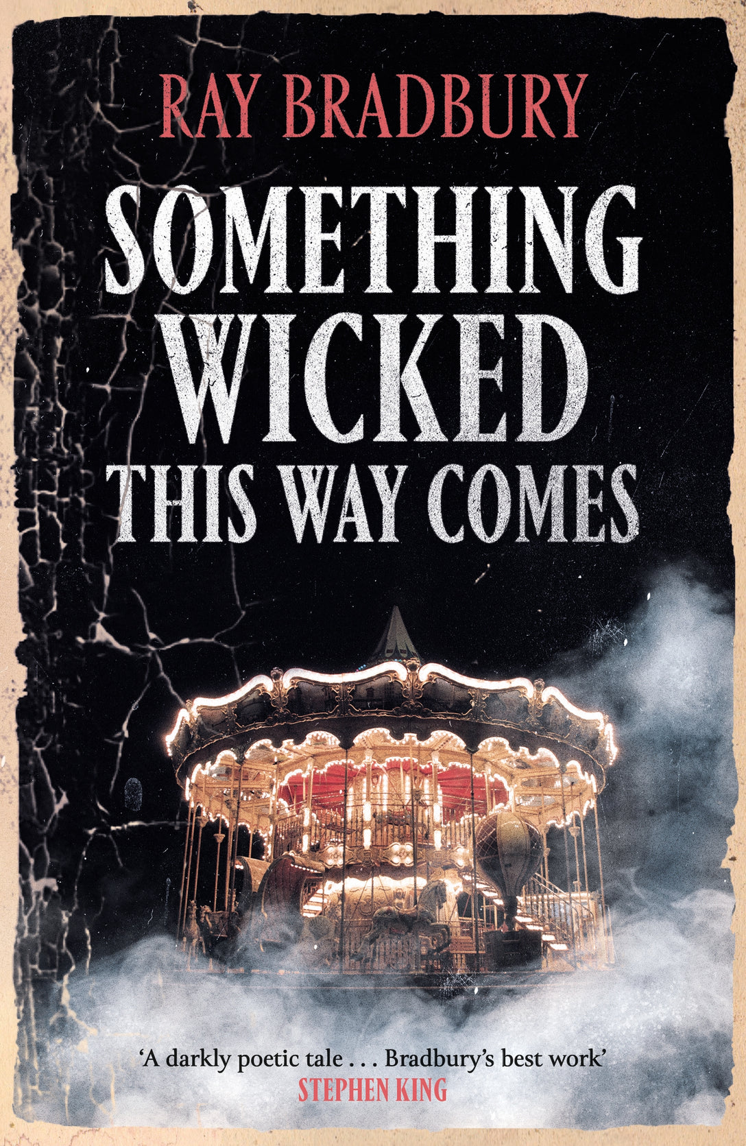 Something Wicked This Way Comes by Ray Bradbury