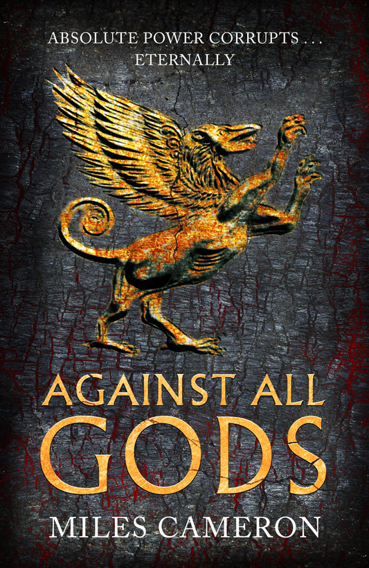 Against All Gods by Miles Cameron