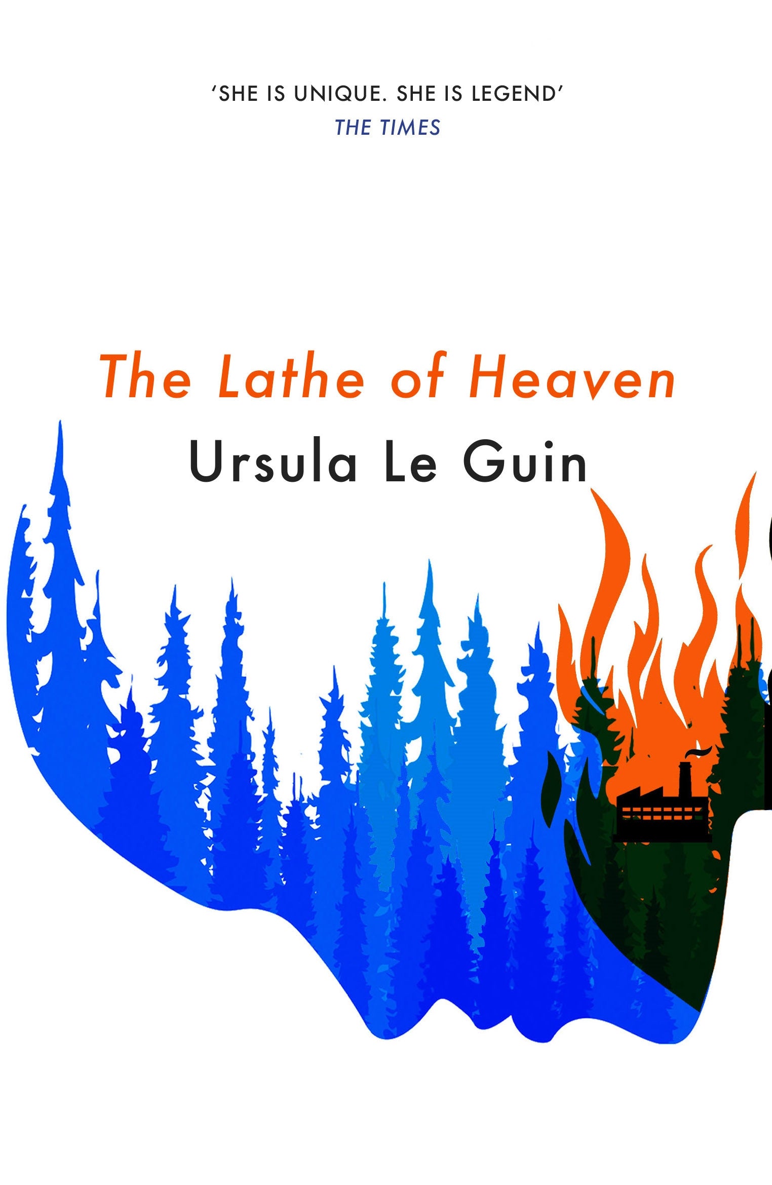 The Lathe Of Heaven by Ursula K. Le Guin