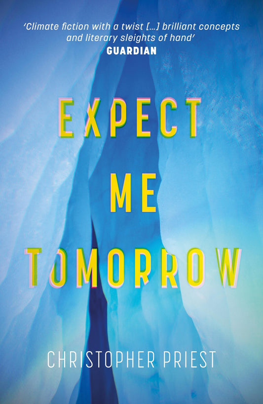 Expect Me Tomorrow by Christopher Priest