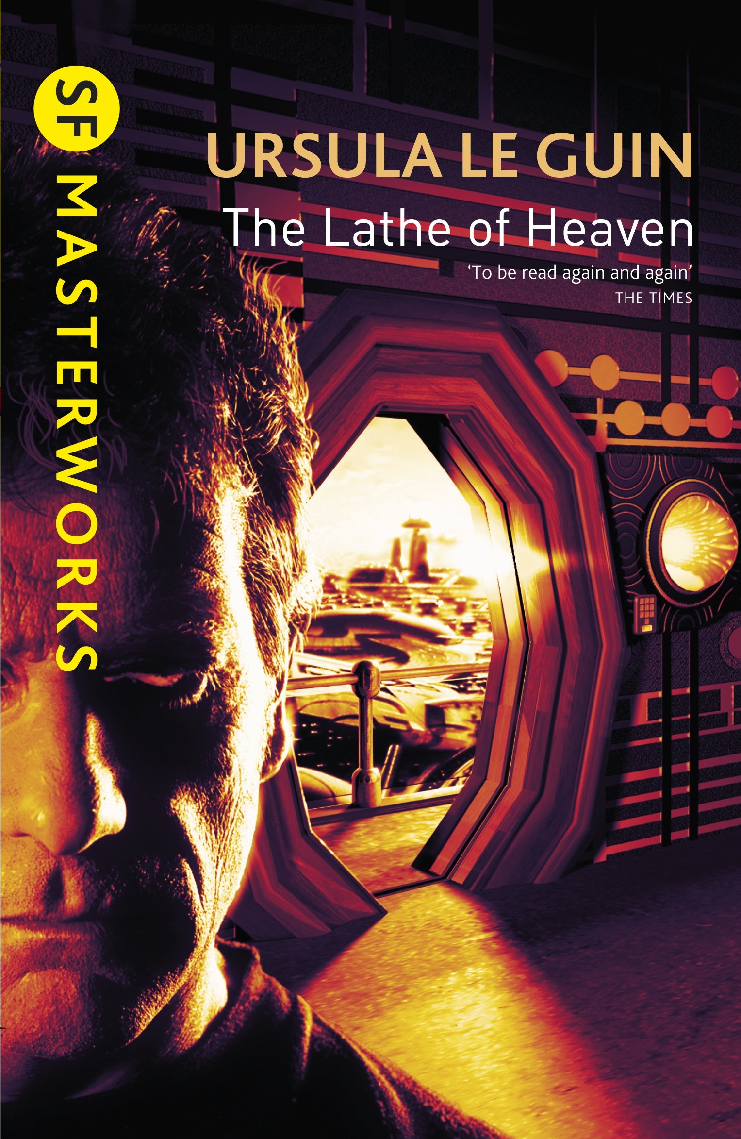 The Lathe Of Heaven by Ursula K. Le Guin